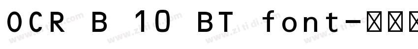 OCR B 10 BT font字体转换